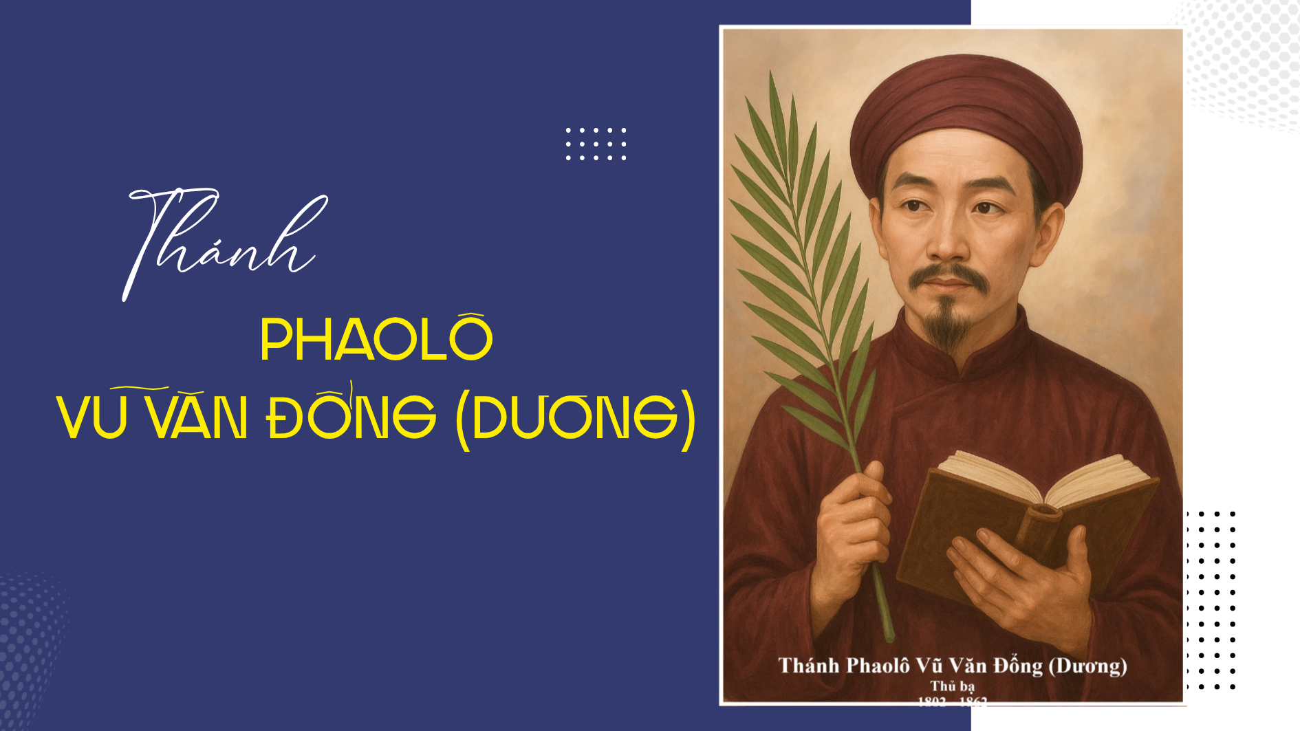 Ngày 03/6 Thánh  Phaolô Vũ Văn Ðổng (Dương)